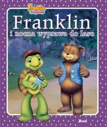 Franklin i nocna wyprawa do lasu - Paulette Bourgeois, Patrycja Zarawska