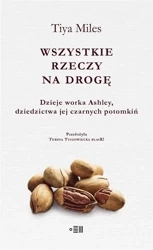 Wszystkie rzeczy na drogę - Miles Tiya