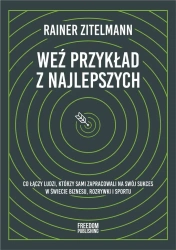 Weź przykład z najlepszych - Rainer Zitelmann
