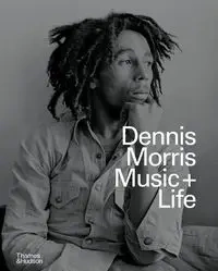 Dennis Morris Music + Life - Morris Dennis, Laurie Hurwi