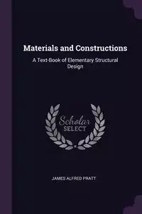 Materials and Constructions - James Alfred Pratt