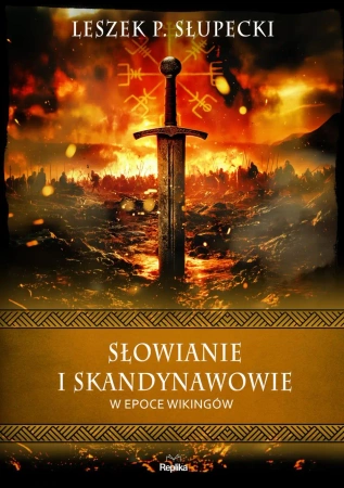 Słowianie i Skandynawowie w epoce wikingów - Leszek Słupecki