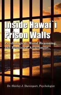 Inside Hawaii Prison Walls - Davenport Shirley J.