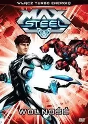 Max Steel. Wolność - praca zbiorowa