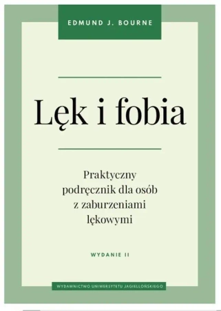 Lęk i fobia w.2 - Edmund J. Bourne, Robert Andruszko