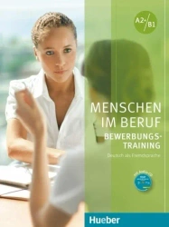 Menschen im Beruf - Bewerbungstraining A2-B1 - Corinna Gerhard
