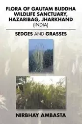 Flora of Gautam Buddha Wildlife Sanctuary, Hazaribag, Jharkhand (India) - Ambasta Nirbhay