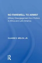 No Farewell To Arms? - Claude Welch