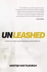Unleashed - Van Tilborgh Martijn