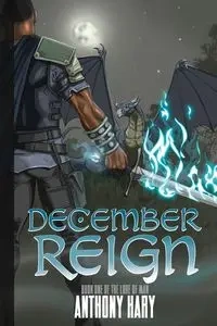DECEMBER REIGN - Anthony Hary