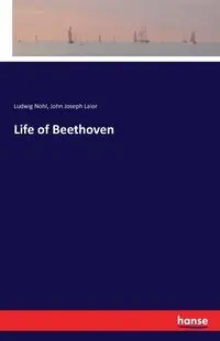 Life of Beethoven - Nohl Ludwig