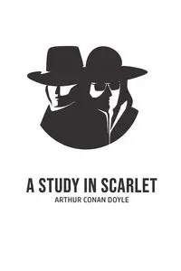 A Study in Scarlet - Arthur Conan Doyle