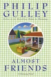 Almost Friends - Philip Gulley