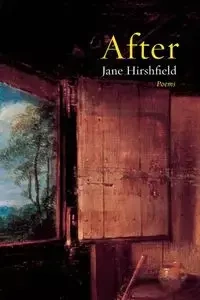 After - Jane Hirshfield
