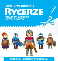Rycerze Papierowe Ubranka - Opracowanie Zbiorowe