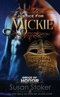 Justice for Mickie - Susan Stoker
