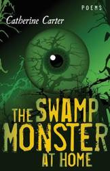 Swamp Monster at Home - Carter Catherine