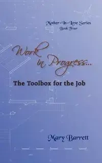 Work in Progress... - Mary Barrett