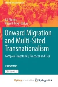 Onward Migration and Multi-Sited Transnationalism - Ahrens Jill