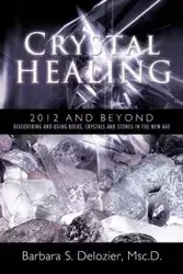 Crystal Healing - Barbara DeLozier