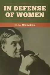 In Defense of Women - Mencken H.  L.