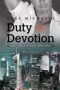 Duty & Devotion - Michaels Tere
