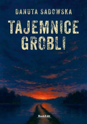 Tajemnice grobli - Danuta Sadowska