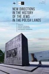 New Directions in the History of the Jews in the Polish Lands - Polonsky Antony