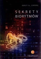 Sekrety biorytmów + CD - dr Jerzy A. Sikora
