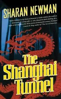 The Shanghai Tunnel - Sharan Newman