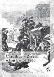 Chruślina Żyrzyn - Fajsławice 1863 - Grzegorz Cwyl