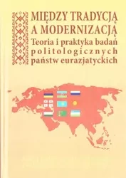 Między tradycją a modernizacją - praca zbiorowa
