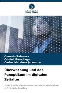 Überwachung und das Panoptikum im digitalen Zeitalter - Genesis Talavera
