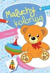 Maluchy kolorują. Zabawki - praca zbiorowa