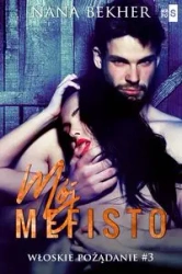 Włoskie pożądanie T.3 Mój Mefisto - Nana Bekher