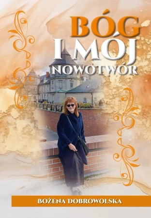 Bóg i mój nowotwór - Bożena Dobrowolska
