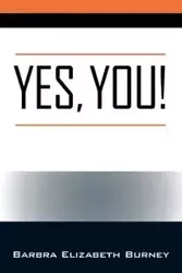 Yes, You! - Barbra Elizabeth Burney