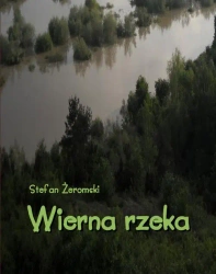eBook Wierna rzeka. Klechda domowa - Stefan Żeromski epub mobi