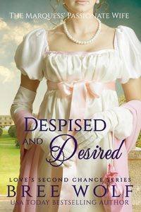 Despised & Desired - Bree Wolf