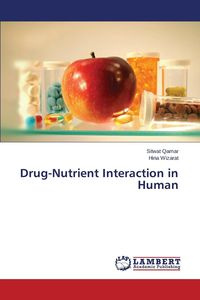 Drug-Nutrient Interaction in Human - Qamar Sitwat