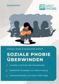 Soziale Phobie überwinden - Wiesmeier Matthias