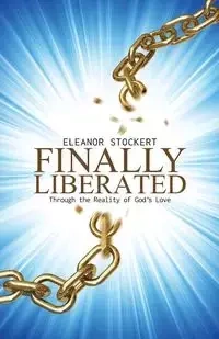 Finally Liberated - Eleanor Stockert