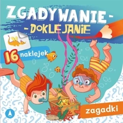 Zgadywanie-doklejanie. Zagadki - Sabina Grabias