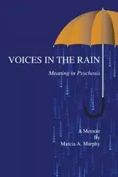 Voices in the Rain - Marcia A. Murphy
