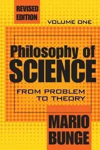 Philosophy of Science - Mario Bunge