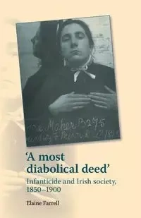 A most diabolical deed' - Elaine Farrell