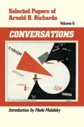 Selected Papers of Arnold D. Richards, Volume 6 - Arnold D. Richards