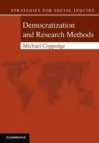 Democratization and Research Methods - Michael Coppedge