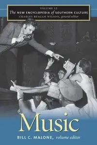 The New Encyclopedia of Southern Culture - Malone Bill C.