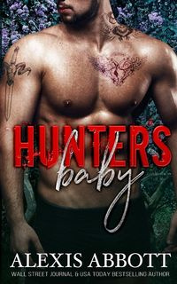 Hunter's Baby - Alexis Abbott